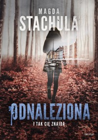 Odnaleziona - Magda Stachula - ebook + audiobook + książka