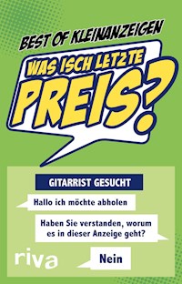 Was isch letzte Preis? - Best of Kleinanzeigen - ebook