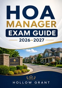 HOA Manager Exam Guide 2026–2027 - Hollow Grant - ebook