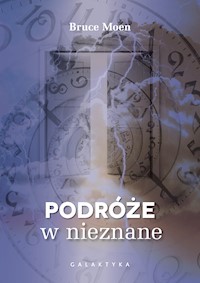 Podróże w nieznane - Moen Bruce - ebook + książka