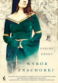 Wybór znachorki - Sabine Ebert - ebook + książka