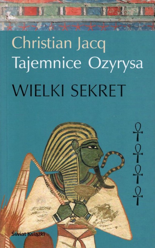 Okładka książki Tajemnice Ozyrysa. Wielki sekret