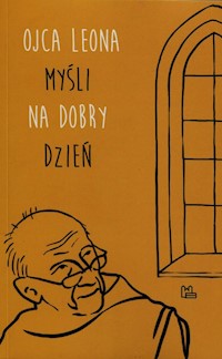 Ojca Leona myśli na dobry dzień - Leon Knabit - książka
