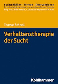 Verhaltenstherapie der Sucht - Thomas Schnell - ebook