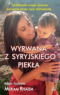 Wyrwana z syryjskiego piekła - Meriam Rhaiem - książka