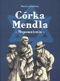 Córka Mendla - Wspomnienia - Lemelman Martin - książka