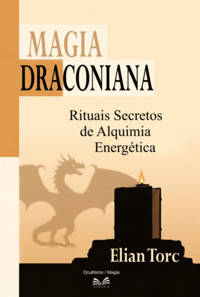 Magia Draconiana - Elian Torc - ebook