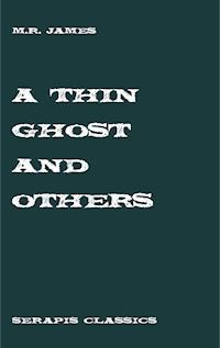 A Thin Ghost and Others - M.R. James - ebook