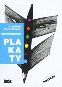 Januszewski. Plakaty / Posters - Dorota Folga-Januszewska - książka