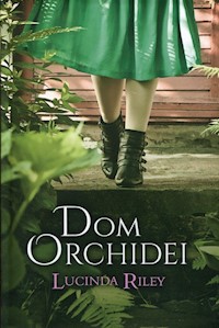 Dom orchidei - Lucinda Riley - ebook + audiobook + książka