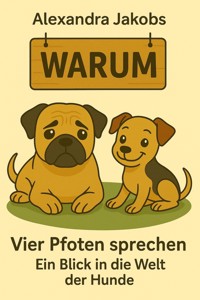 vier Pfoten sprechen - Alexandra Jakobs - ebook