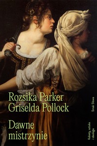 Dawne mistrzynie - Parker Rozsika, Pollock Griselda - książka