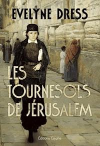 Les Tournesols de Jérusalem - Evelyne Dress - ebook