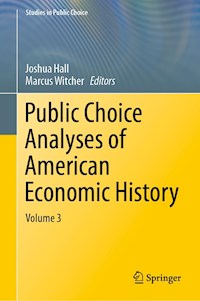 Public Choice Analyses of American Economic History - - ebook