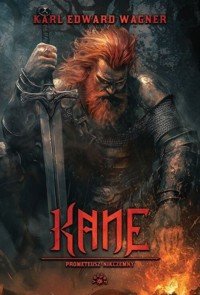 Kane Tom 2 Prometeusz nikczemny - Wagner Karl Edward - książka