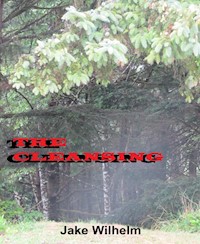 The Cleansing - Jacob Wilhelm - darmowy ebook