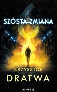 Szósta zmiana - Krzysztof Dratwa - ebook + książka