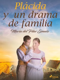Plácida y un drama de familia - María del Pilar Sinués - ebook