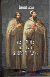 Les Maîtres du Temple - Dominique Achard - ebook