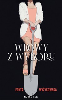 Wdowy z wyboru - Edyta Wyżykowska - ebook
