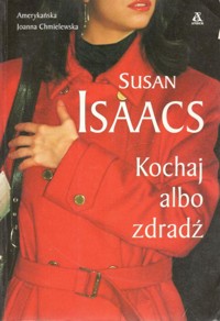 Kochaj albo zdradź - Isaacs Susan - ebook + książka