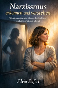 Narzissmus erkennen und verstehen - Silvia Seifert - ebook