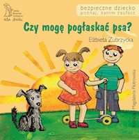 Czy mogę pogłaskać psa? - Elżbieta Zubrzycka - ebook