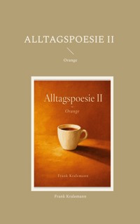 Alltagspoesie II - Frank Kralemann - ebook