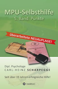 MPU-Selbsthilfe Punkte - Carl-Heinz Scharpegge - ebook