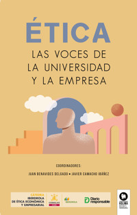 ÉTICA, Las voces de la universidad y la empresa - VVAA - ebook