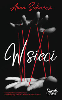 W sieci - Anna Sakowicz - ebook + książka