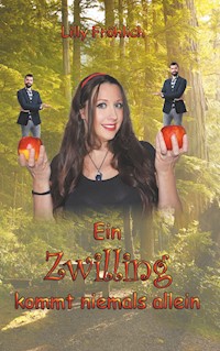 Ein Zwilling kommt niemals allein - Lilly Fröhlich - ebook