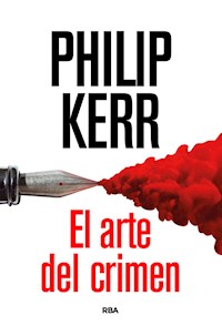 El arte del crimen - Philip Kerr - ebook