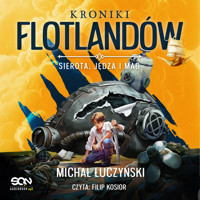 Kroniki Flotlandów. Sierota, Jędza i Mag - Łuczyński Michał - ebook + audiobook