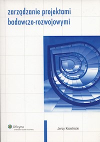 Zarządzanie projektami badawczo-rozwojowymi - Jerzy Kisielnicki - książka