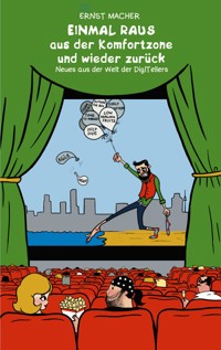 Einmal raus aus der Komfortzone und wieder zurück - Ernst Macher - ebook