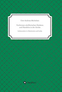 Vorformen zünftlerischen Denkens und Handelns in der Antike - Uwe Andreas Michelsen - ebook
