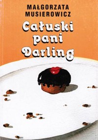 Całuski pani Darling - Małgorzata Musierowicz - ebook