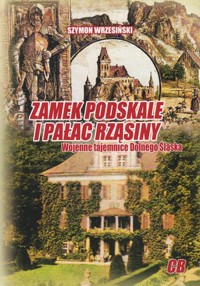 Zamek Podskale i Pałac Rząsiny - Szymon Wrzesiński - książka