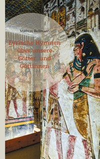 Lyrische Hymnen über unsere Götter und Göttinnen - Mathias Bellmann - ebook