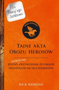 Tajne akta Obozu Herosów - Rick Riordan - książka