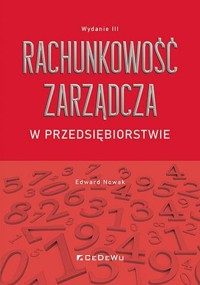 Rachunkowość zarządcza w przedsiębiorstwie - Edward Nowak - książka