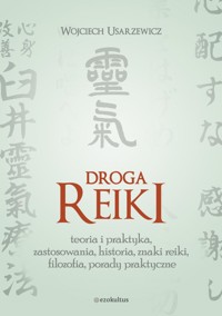 Droga Reiki - Wojciech Usarzewicz - ebook
