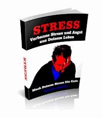 Verbanne Stress und Angst aus Deinem Leben - Andreas Diedrich - ebook