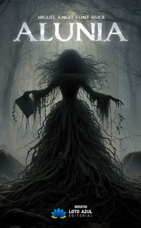 Alunia - Miguel Ángel Font Bisier - ebook