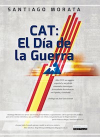 Cat: el Día de la Guerra - Santiago Morata - ebook