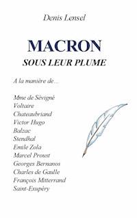 Macron sous leur plume - Denis Lensel - ebook