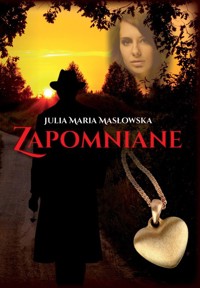 Zapomniane - Masłowska Julia Maria - książka