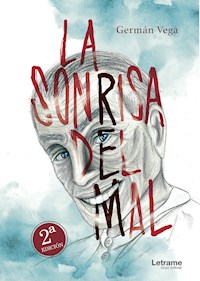 La sonrisa del mal - GERMÁN VEGA - ebook