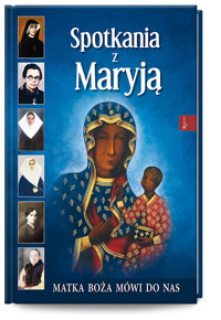 Spotkania z Maryją - Henryk Bejda - książka